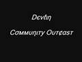 Youtube+devlin+community+outcast
