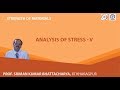 Lecture - 6 Analysis of Stress - V