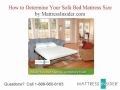 Sofa Bed Mattress : How to Determine Your Sofa Mattress Size