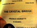 THE CRYSTAL BRIDGE FRANCO GUIDETTI IN CONCERTO CHITARRA 6,8 ,9, 10, 12 CORDE  dicembre 2009 070.avi