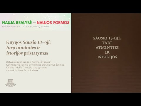 Lietuvos nacionalinė biblioteka. Knygos „Sausio 13-oji: tarp atminties ir istorijos“ pristatymas