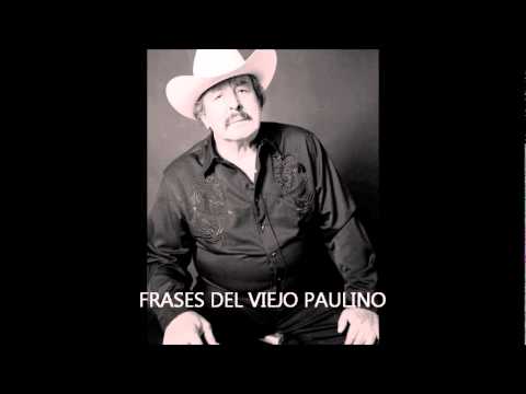 VIEJO PAULINO LETRAS viejo paulino letras: