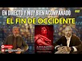 #567 En DIRECTO El fin de Occidente con Francisco Jos? Fern?ndez-Cruz Sequera @ClaveGeopolitica