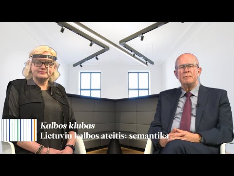 Lietuvos nacionalinė biblioteka. Kalbos klubas. Lietuvių kalbos ateitis: semantika