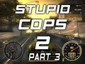 Need for Speed Most Wanted: Stupid Cops 2 (Part 3/3)