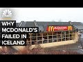 Why McDonald's Failed In Iceland - 2019
