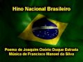 Hino Nacional Brasileiro - O melhor do Youtube