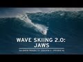 Salomon Freeski TV S4 E16 Wave Skiing 2.0: JAWS