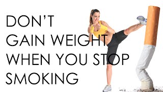 lose weight when quit smoking