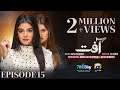 Aafat Episode 15 - [Eng Sub] - Laiba Khan - Ali Abbas - Hibba Aziz - 30th October 2024 - HAR PAL GEO