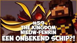 Thumbnail van The Kingdom: Nieuw-Fenrin #59 - EEN ONBEKEND SCHIP?!