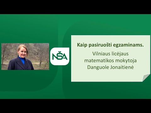 Nacionalinė švietimo agentūra. Danguole Jonaitienė. Kaip pasiruošti egzaminams?