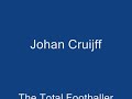 Johan Cruijff The Total Footballer