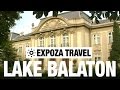Hungary - Lake Balaton Travel Video Guide