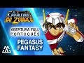 Cavaleiros do Zod?aco - Abertura Completa - Pegasus Fantasy (Portugu?s PT-BR)