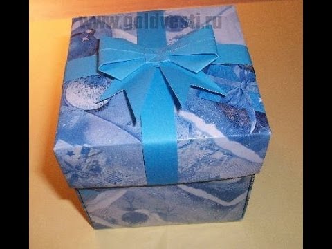 Как сделать подарочные коробочки своими руками видео