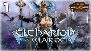 THE GRIM WARDEN RISES! Total War: Warhammer 2 - Yvresse - Eltharion Campaign #1