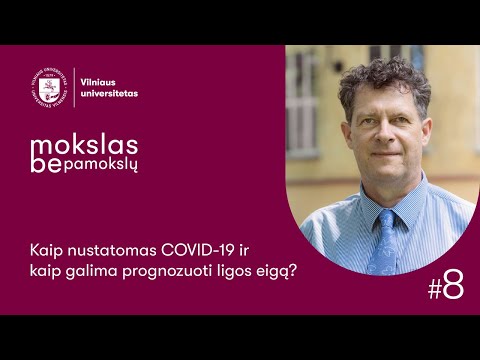 VU mokslas be pamokslų. Kaip nustatomas Covid-19 ir kaip galima prognozuoti ligos eigą?