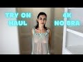 [4K] TRANSPARENT Try On Haul  No Bra  See Through Dresses