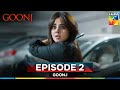 Goonj - Episode 2 - 28 July 2025 [ Komal Meer, Mirza Gohar Rasheed & Feroz Kadri ] - HUM TV