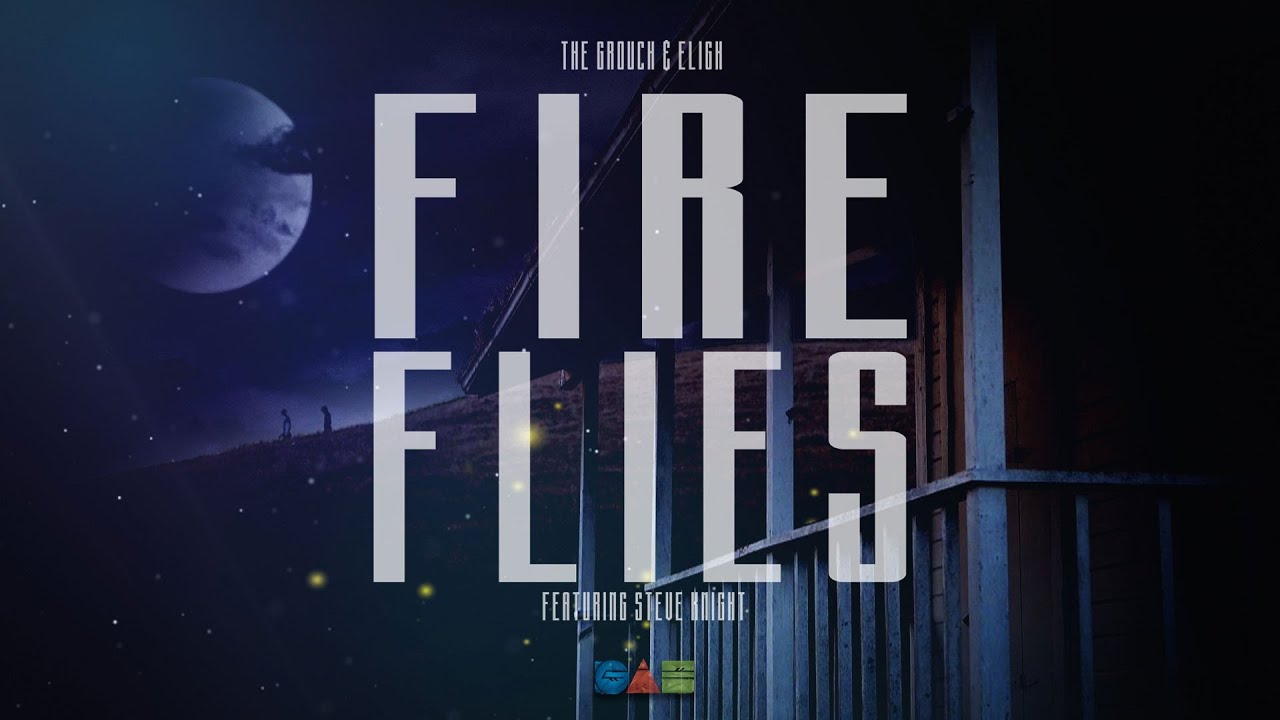 The Grouch x Eligh ft. Steve Knight - Fireflies (Music Video)