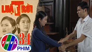 Luật trời - Tập 34[1]: Tình cờ nghe được tâm sự của Tiến, Bích chợt nhận ra mình đã hiểu lầm anh