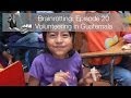 Brainrotting Episode 20 - Volunteering in Guatemala BMW F650 Adventure Motorbike Travel Volunteer