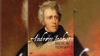 Andrew Jackson - Good Evil & The Presidency - PBS Documentary