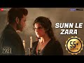 Sunn Le Zara  1921  Zareen Khan & Karan Kundrra  Arnab Dutta  Harish Sagane