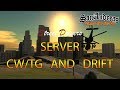 CW/TG and Drift server (TRAILER)