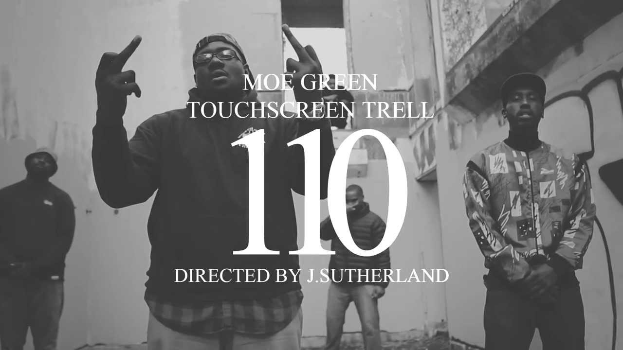 OutCrowd 110 (Moe Green x Touchscreen Trell) - 110 (Music Video)