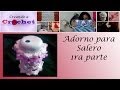 Adorno para Salero 1ra parte -Tutorial de Crochet (1/2)