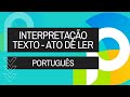 Vídeo Aula 01 - Interpretação Texto - Ato de Ler - Concurso FIOCRUZ