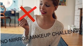 No Mirror Makeup Challenge