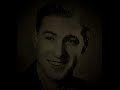 Linda ~ Buddy Clark with Ray Noble's Orchestra 1946.wmv