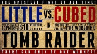 Little Vs. Cubed: Deathmatch - Tomb Raider