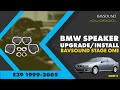 BMW 5 Series Speaker Upgrade 2/4 -BSW Stage I -E39 ' ...