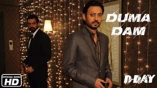 Duma Dam - D-Day | Rishi Kapoor, Arjun Rampal, Irrfan Khan & Huma Qureshi