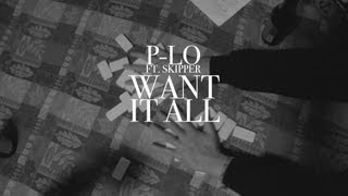 HBK P-Lo ft. HBK Skipper - Want It All (Music Video)