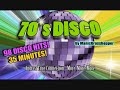70's Disco Compilation • 98 Disco Hits!!