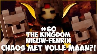 Thumbnail van The Kingdom: Nieuw-Fenrin #60 - CHAOS MET VOLLE MAAN?!