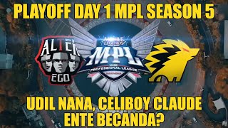 Udil Nana, Celiboy Claude Alter Ego vs Onic Esports Match 1 Playoff MPL S5 Day 1