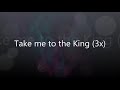 Tamela Mann - Take me to the King lyrics