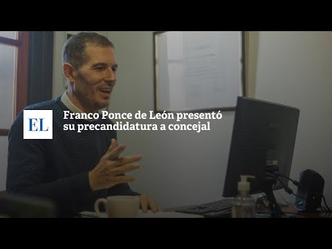 FRANCO PONCE DE LEÃ“N PRESENTÃ“ SU PRECANDIDATURA A CONCEJAL