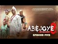 ABEJOYE SEASON 8  EPISODE FIVE ~MZF & FSM Movie