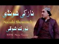 Nazaki ShondiNorak Showqi2024 Tapay Chaman pashto SongNAZAKI SHONDINORAKSHOWWINEW