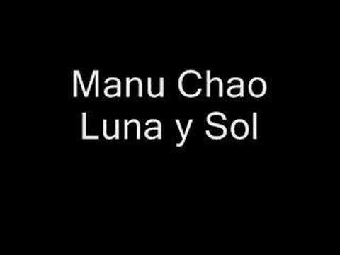 Manu Chao - Luna Y Sol