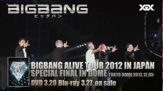 BIGBANG - ALIVE TOUR 2012 IN JAPAN SPECIAL FINAL IN DOME TV-SPOT