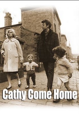 Cathy Come Home Cathy Come Home