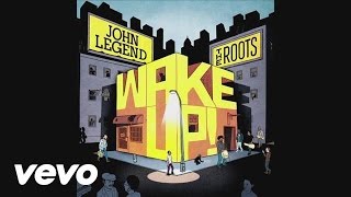 John Legend, The Roots - Wake Up! EPK - YouTube